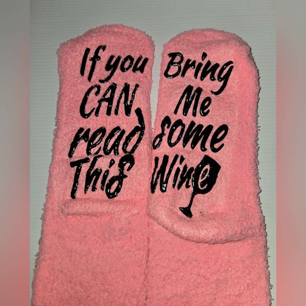 Pink Fuzzy Socks with Fun Message "If you can read this Bring me some wine" New